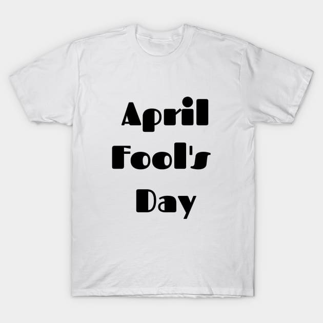 April fool's day T-Shirt by Best buy